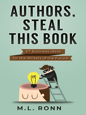 cover image of Authors, Steal This Book